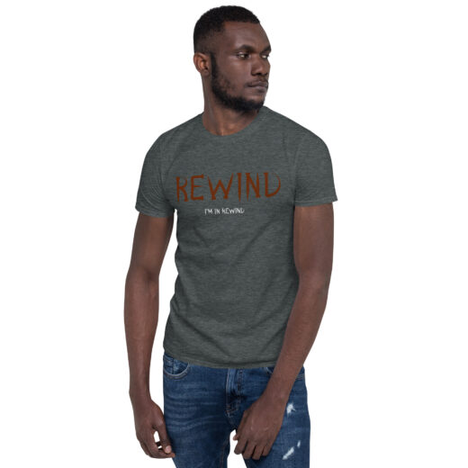 Rewind - Short-Sleeve Unisex T-Shirt